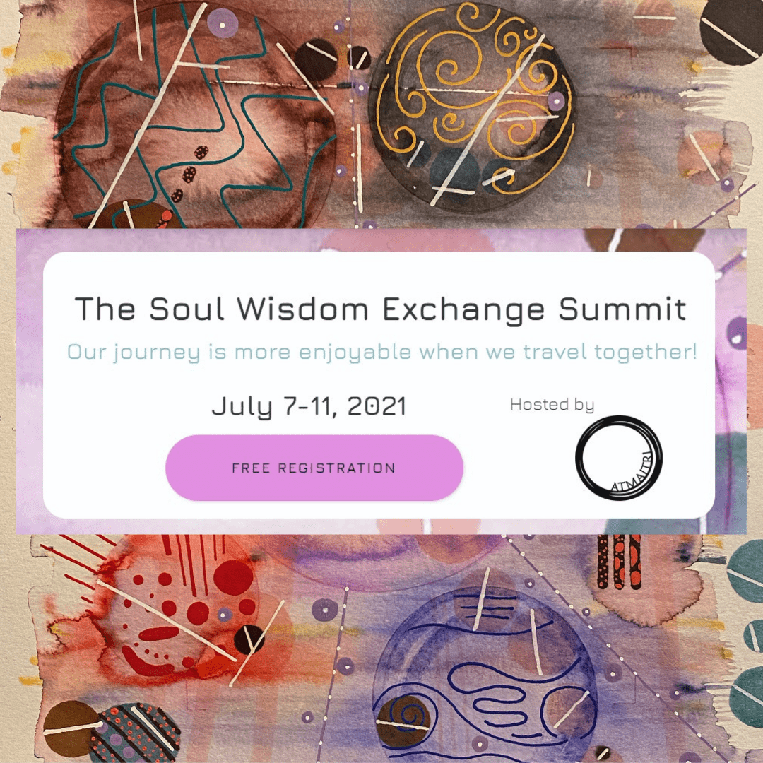 The Soul Wisdom Exchange Summit: Our journey is more enjoyable when we travel together!
July 7-11, 2021 - Free registration